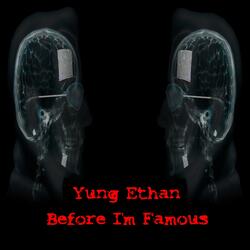 Before I'm Famous