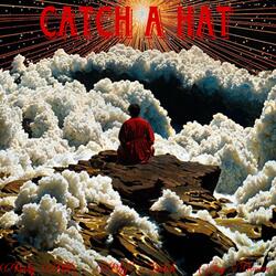 Catch A Hat (feat. Baby Blitz & BbySwitch)