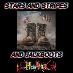 Stars and Stripes and Jackboots
