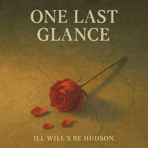 One Last Glance (feat. Be Hudson)
