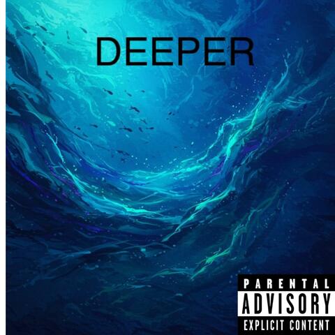 DEEPER