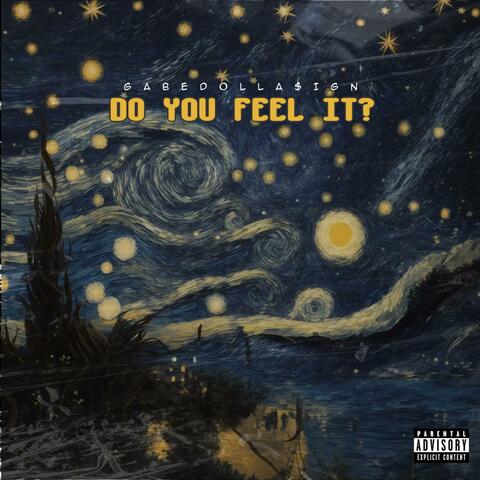 DO YOU FEEL IT?