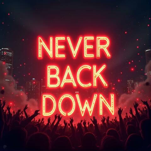 Never Back Down