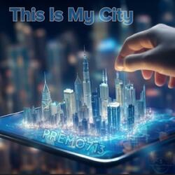 This Is My City