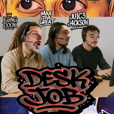 Desk Job (feat. MaxThaGreat)