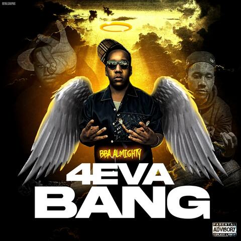 4eva Bang (feat. 00Bang)