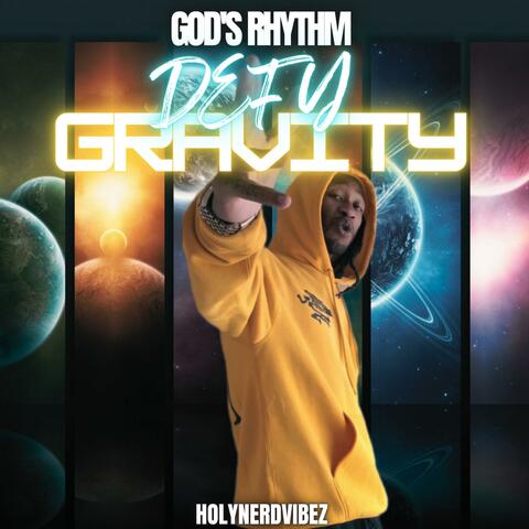 DEFY GRAVITY
