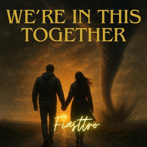 We're In This Together