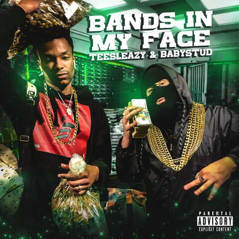 Bands In My Face (feat. Babystud, MrProfitableCause & Ramsay Tha Great)