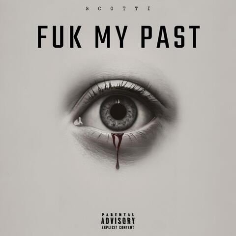 FUK MY PAST