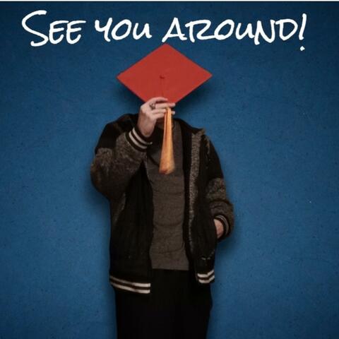 See You Around