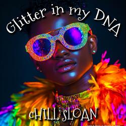 Glitter in my DNA