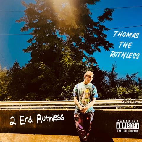 2 End Ruthless