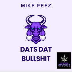 Dats Dat BullShit