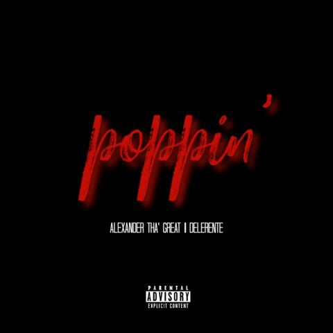 Poppin' (feat. Delerente)