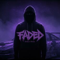 FADED