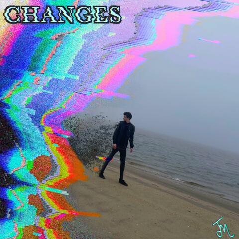 Changes
