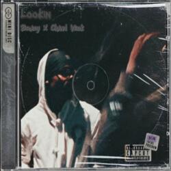 Lookin (feat. Chand Wick)