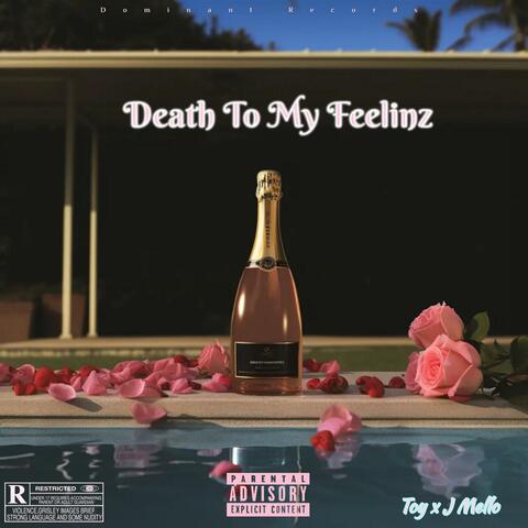 Death To My Feelinz (feat. J Mello)
