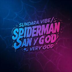 SCHPIDERMAN SAN VERY GOOD