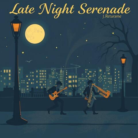Late Night Serenade