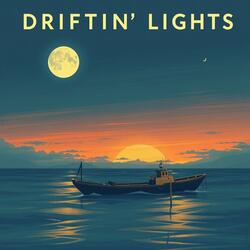 Driftin’ Lights
