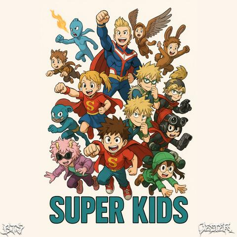 SUPER KIDS