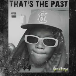 That's The Past