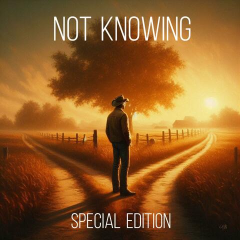 Not knowing Special Edition