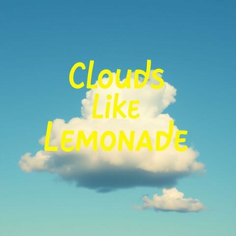 Clouds Like Lemonade