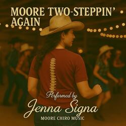 Moore Two Steppin Again