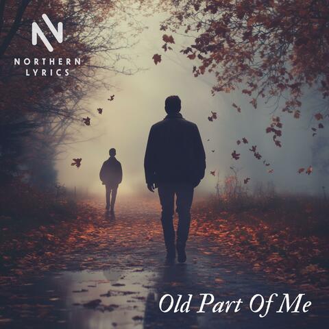 old part of me