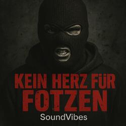 Kein Herz für Fotzen