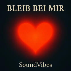 Bleib bei mir