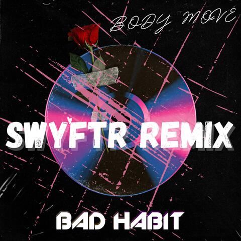 Body Move (SWYFTR Remix)