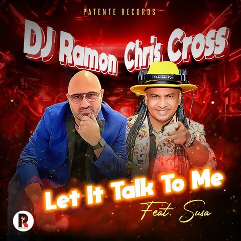 Let It Talk To Me (feat. Chris Cross)