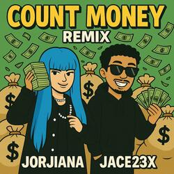 Count Money (feat. Jorjiana) (Remix)