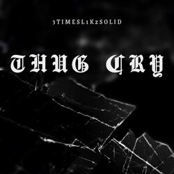 Thug Cry (feat. Abm B1)