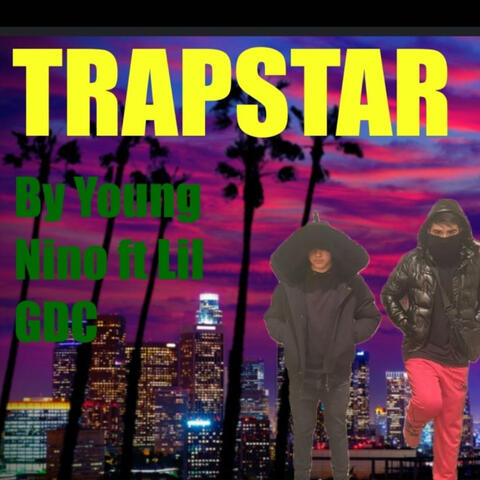Trapstar (feat. Lil GDC)