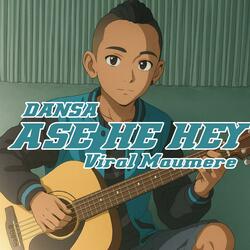 DANSA ASE HE HEY VIRAL MAUMERE