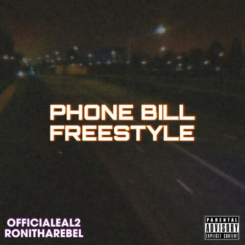 Phone Bill (Freestyle) (feat. RoniThaRebel)