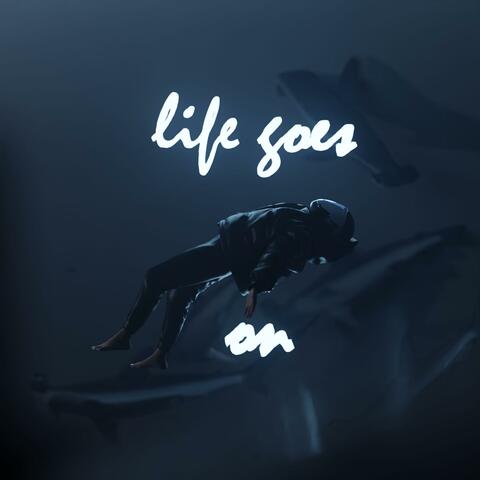 Life goes on