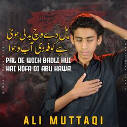 Pal De Wich Badli Hui Hai Kofa Di Abo Hawa (feat. Ali Muttaqi)