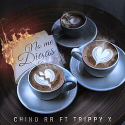 No Me Digas (feat. TRIPPYX)