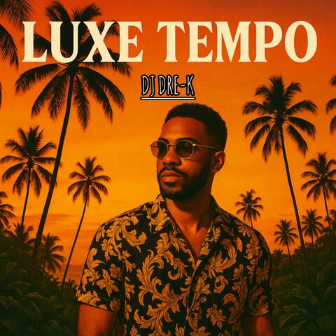 Luxe Tempo