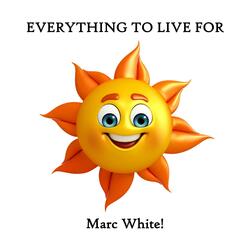 Everything To Live For