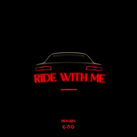 Ride With Me