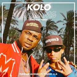 KOLO DREAMS (feat. Young J.I.A) (Afro Rap Remix)