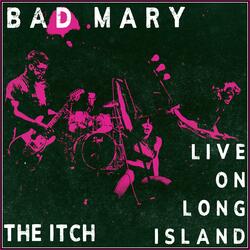 The Itch ((Live on Long Island))