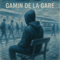 GAMIN DE LA GARE